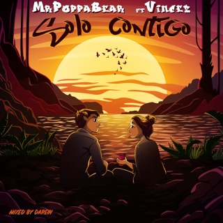 Escuchar Solo Contigo, de MrPoppaBear, Vincez
